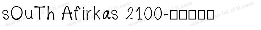 sOuTh Afirkas 2100字体转换
